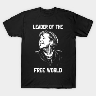 Angela Merkel Leader Of The Free World T-Shirt